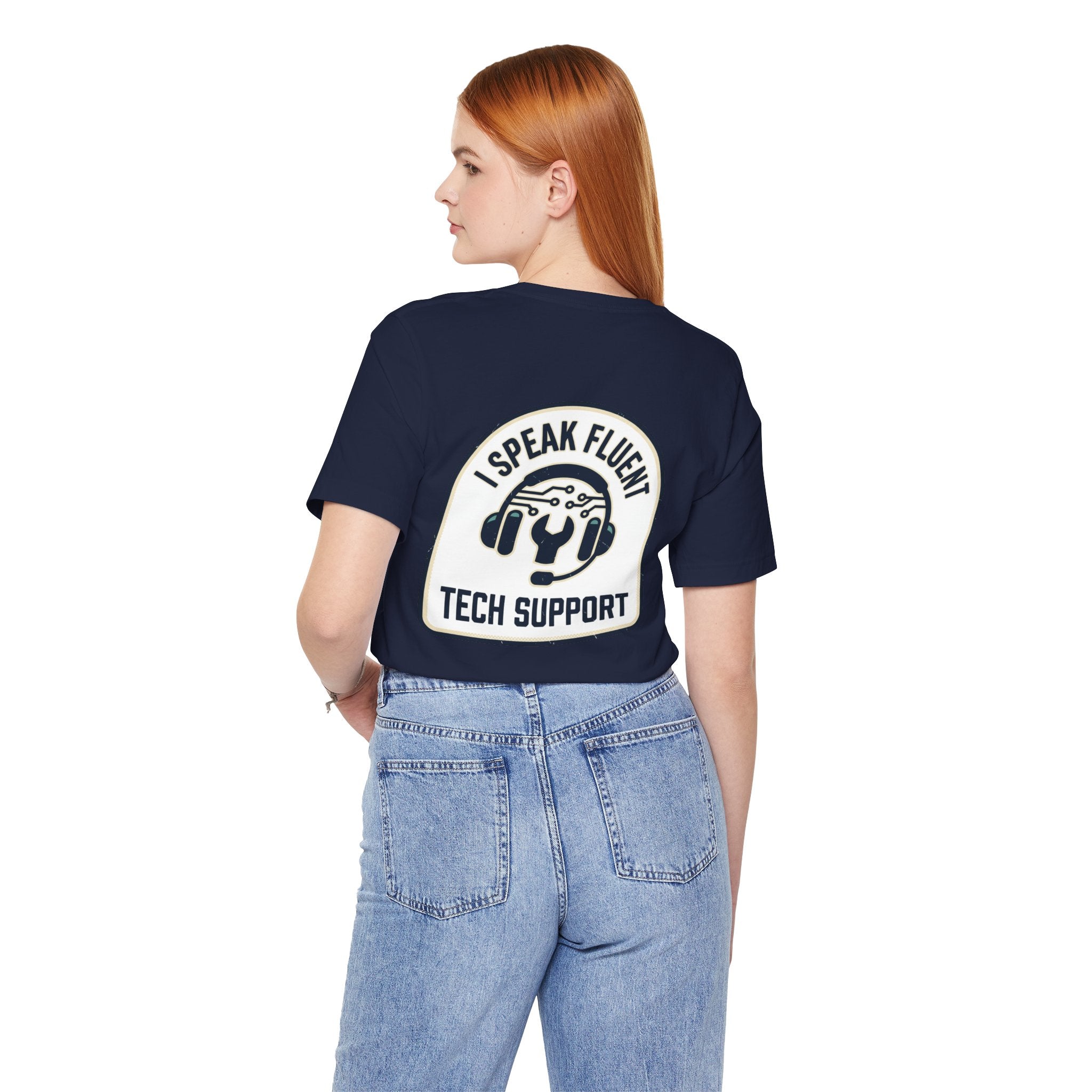 I Speak Fluent Tech Support T-Shirt