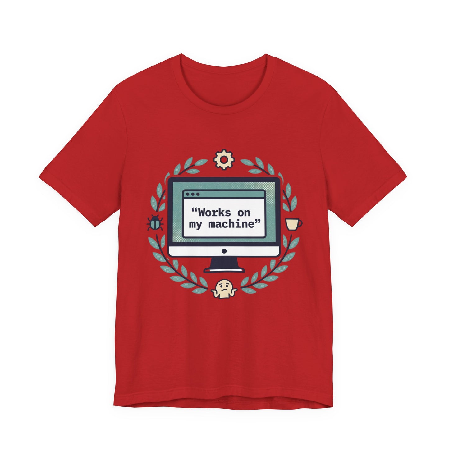 "Works on my machine" Computer Tee — Funny Programmer Developer T-Shirt