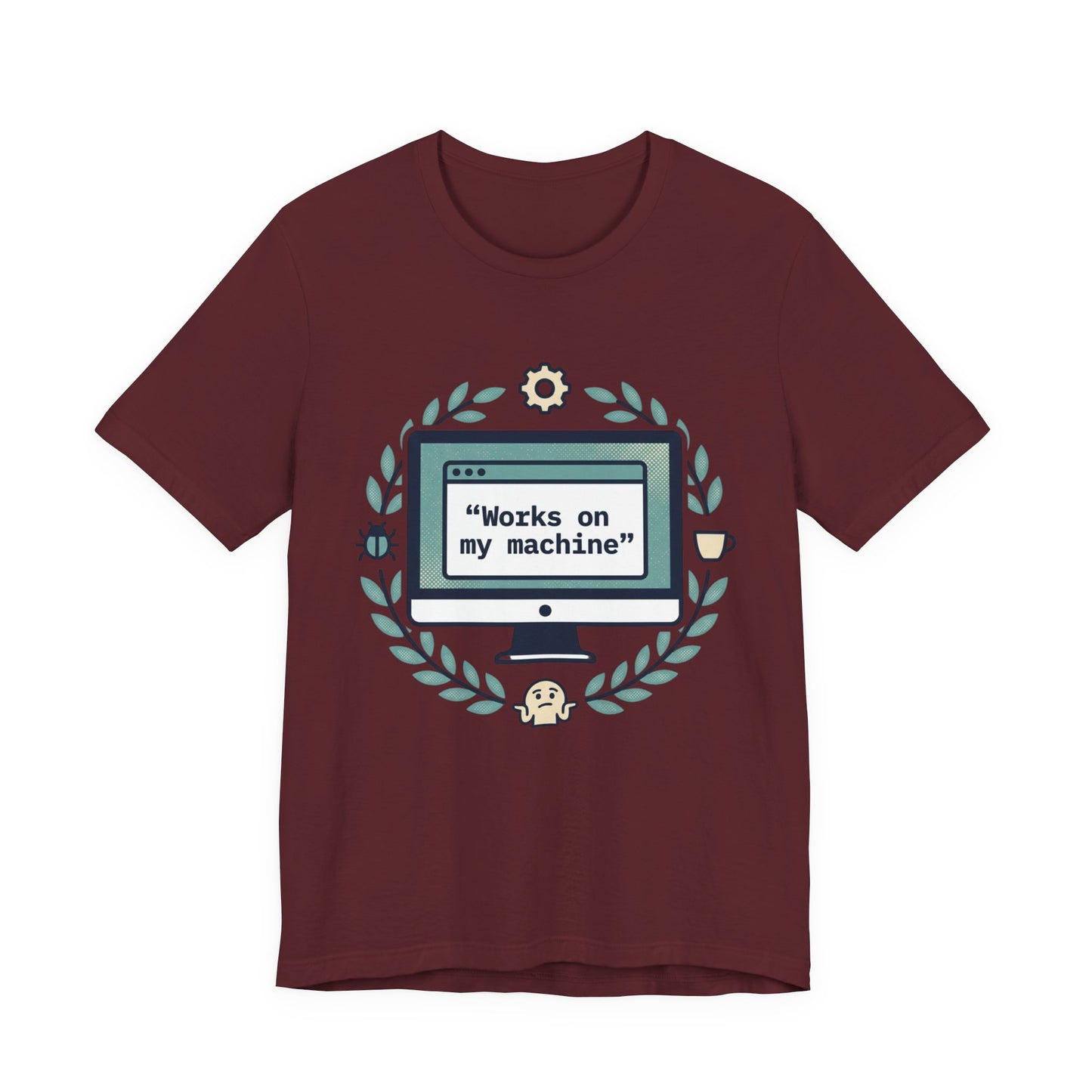 "Works on my machine" Computer Tee — Funny Programmer Developer T-Shirt