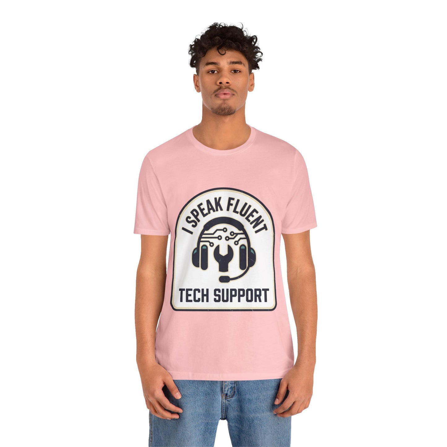 I Speak Fluent Tech Support T-Shirt