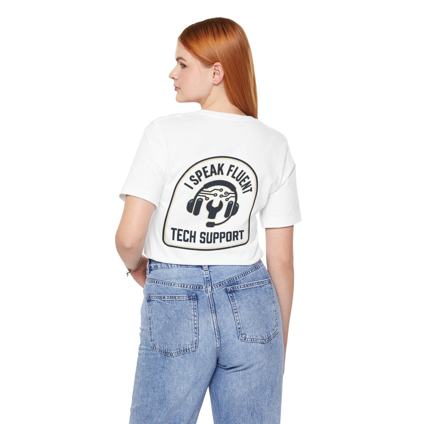 I Speak Fluent Tech Support T-Shirt