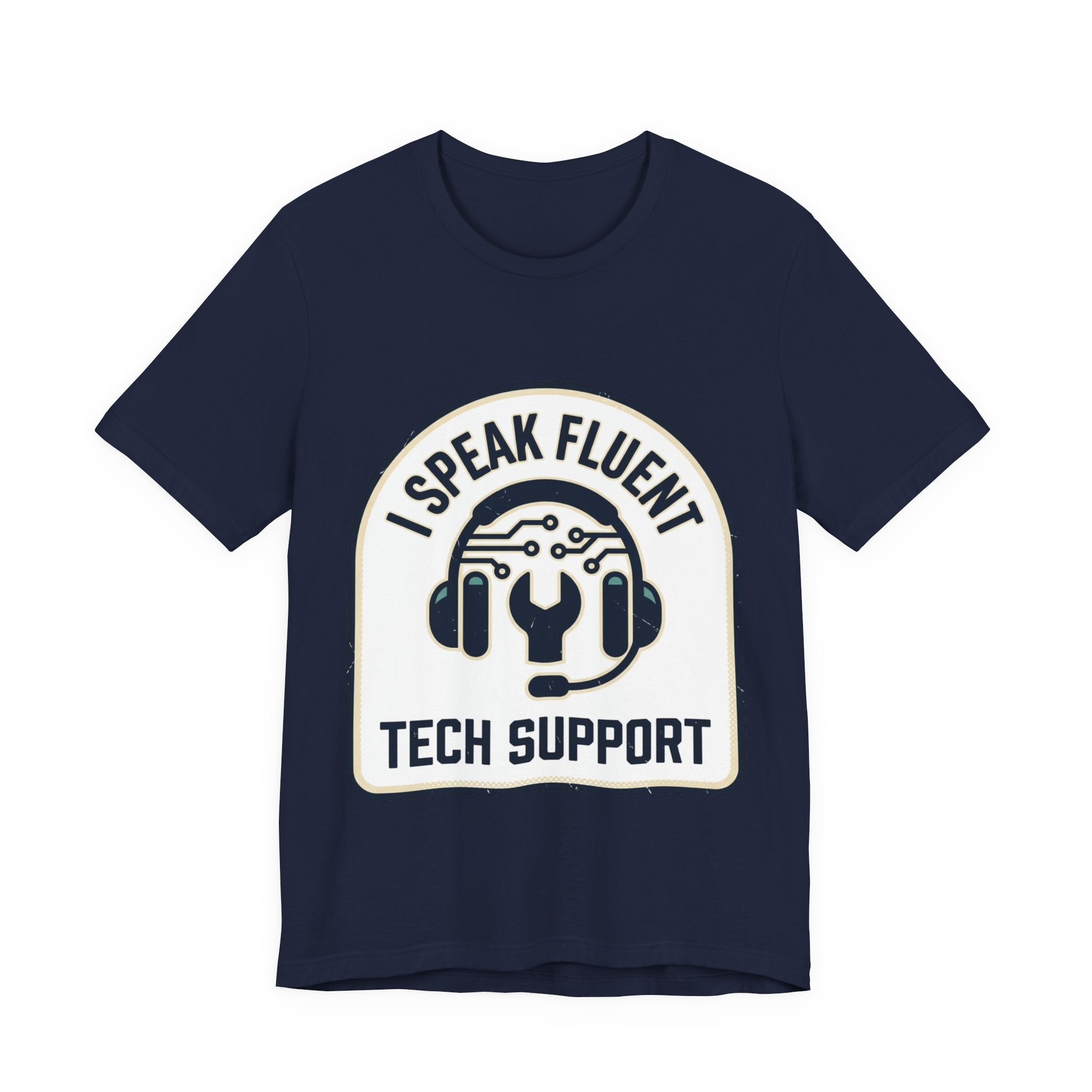 I Speak Fluent Tech Support T-Shirt