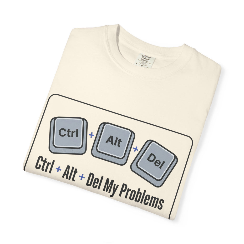 Ctrl Alt Del My Problems T-Shirt