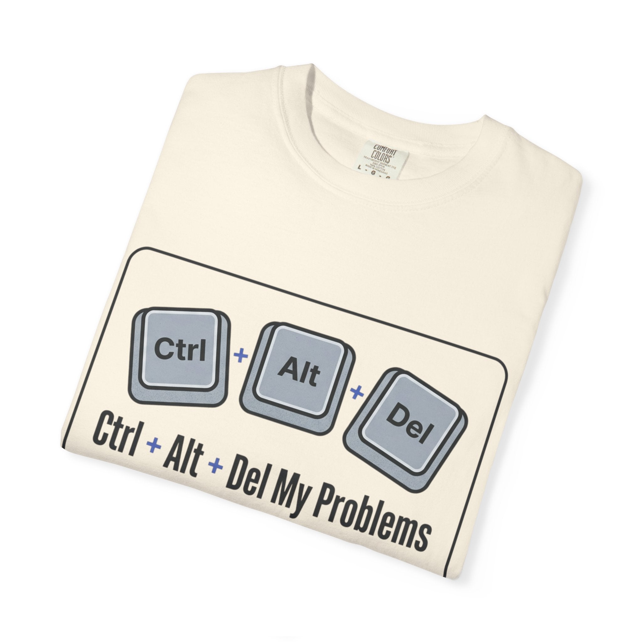 Ctrl Alt Del My Problems T-Shirt