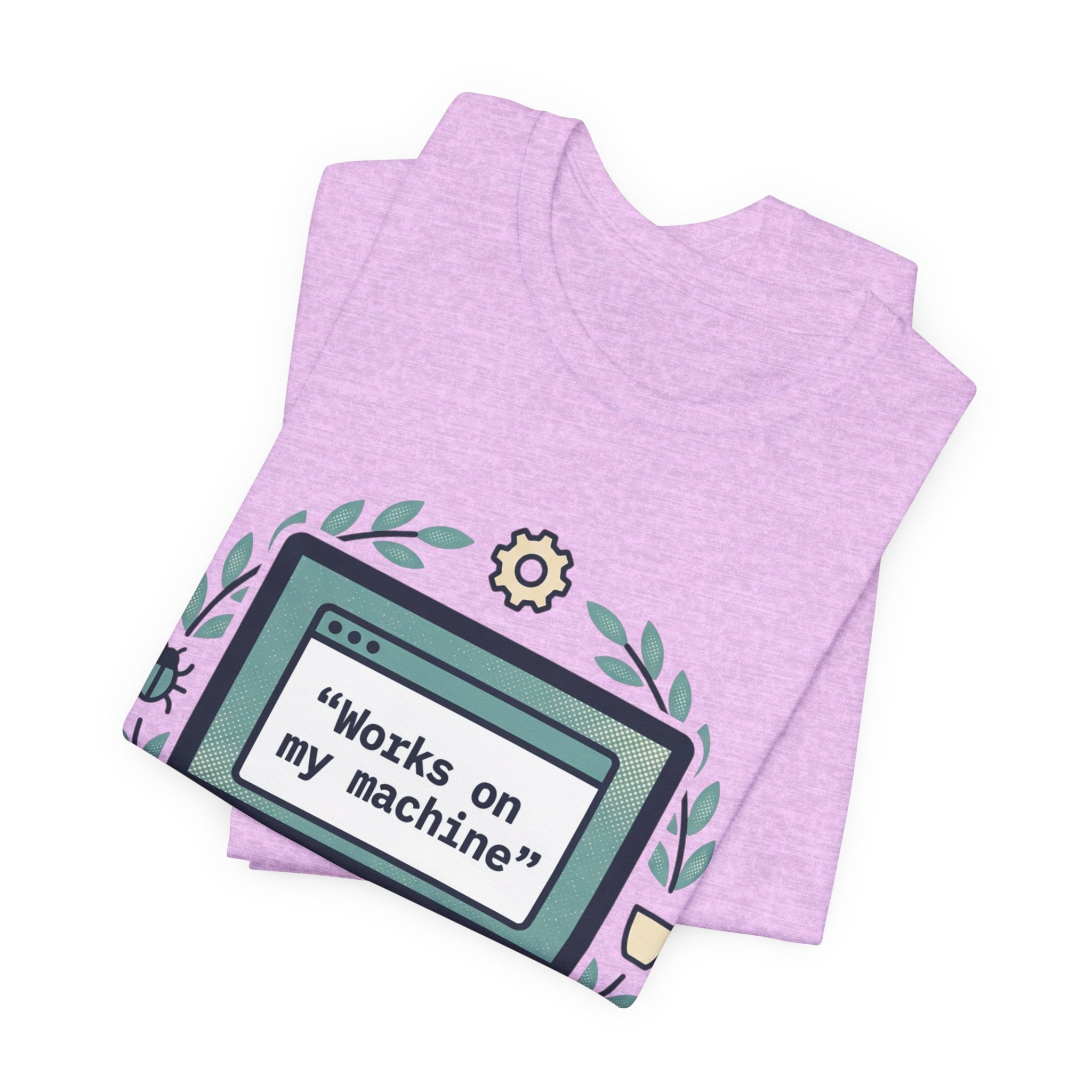 "Works on my machine" Computer Tee — Funny Programmer Developer T-Shirt