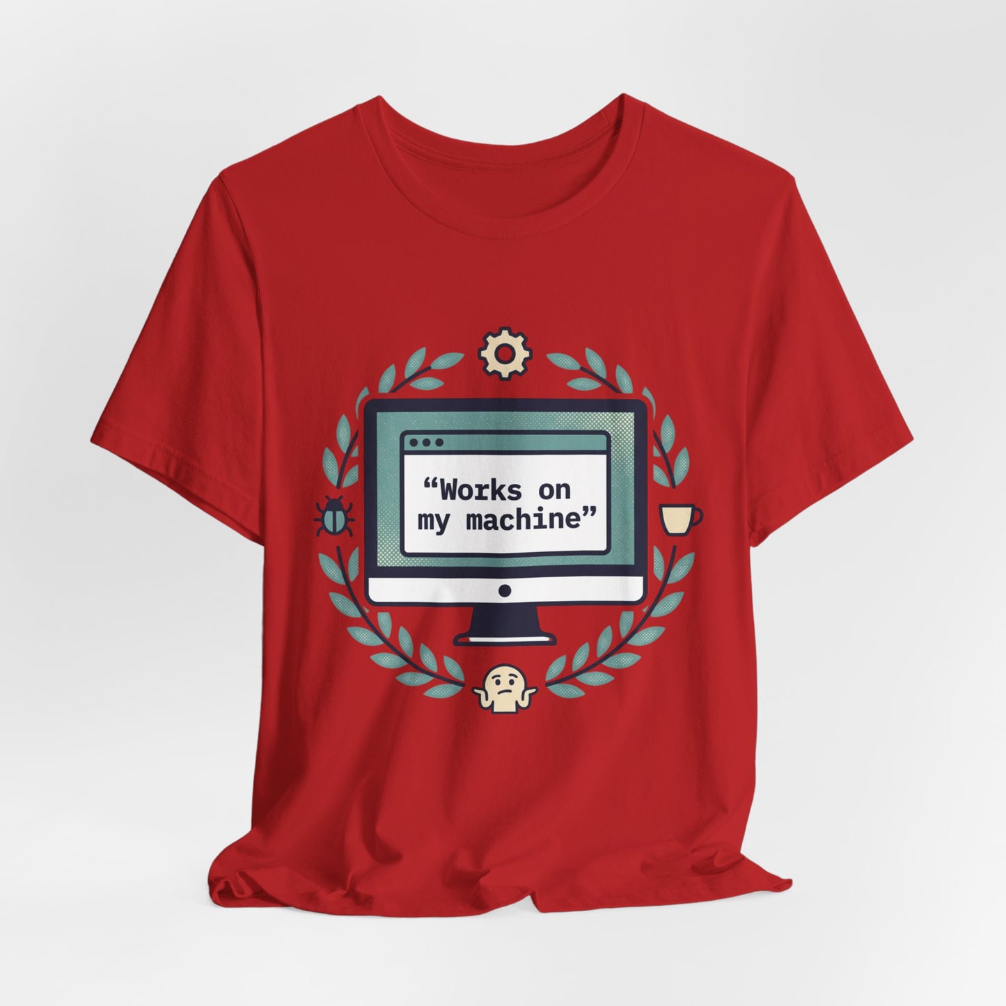 "Works on my machine" Computer Tee — Funny Programmer Developer T-Shirt