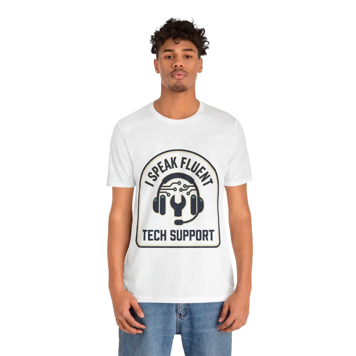 I Speak Fluent Tech Support T-Shirt
