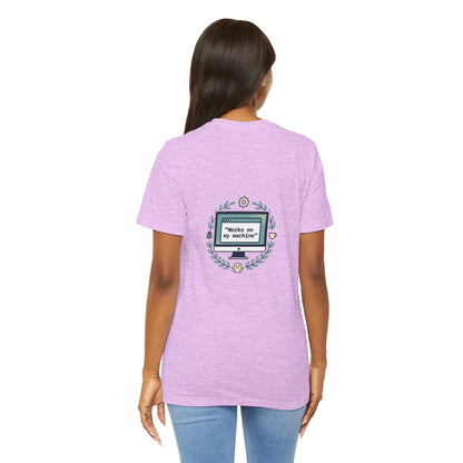 "Works on my machine" Computer Tee — Funny Programmer Developer T-Shirt