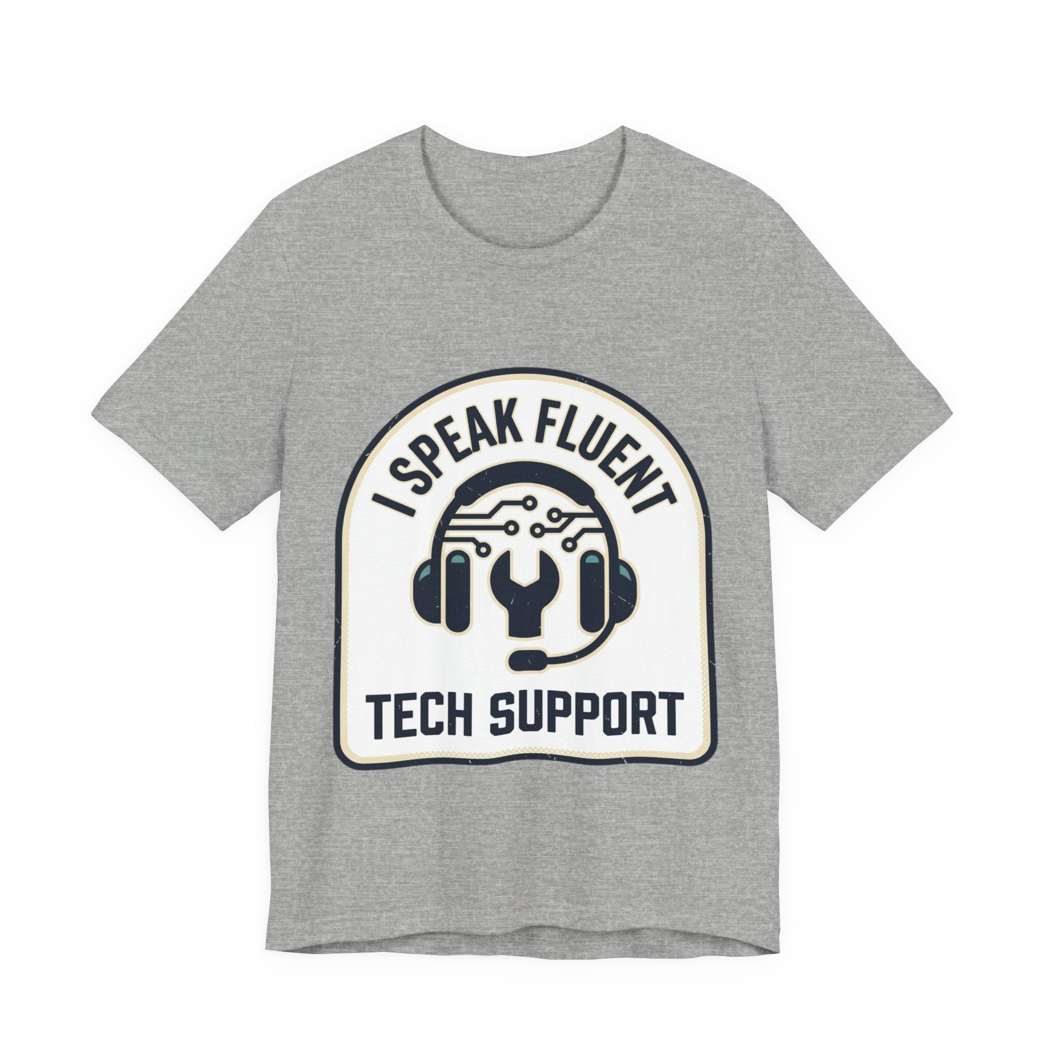 I Speak Fluent Tech Support T-Shirt