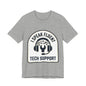 I Speak Fluent Tech Support T-Shirt