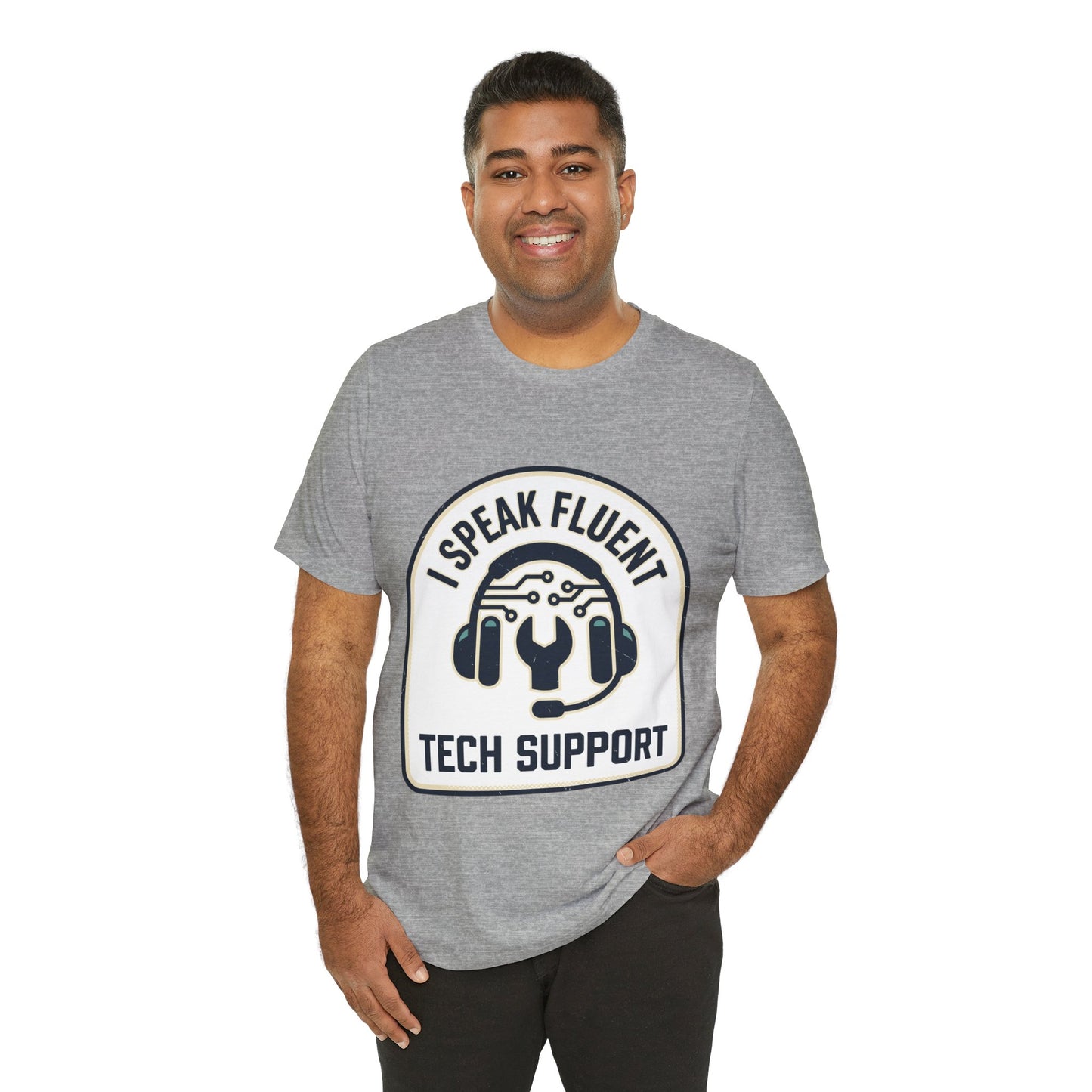 I Speak Fluent Tech Support T-Shirt