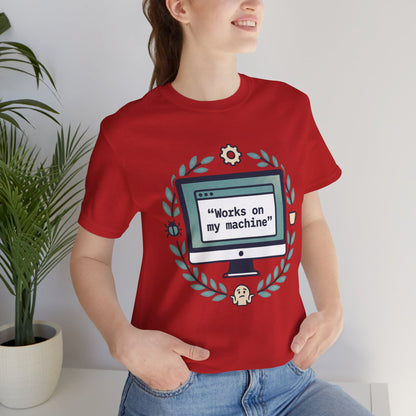 "Works on my machine" Computer Tee — Funny Programmer Developer T-Shirt