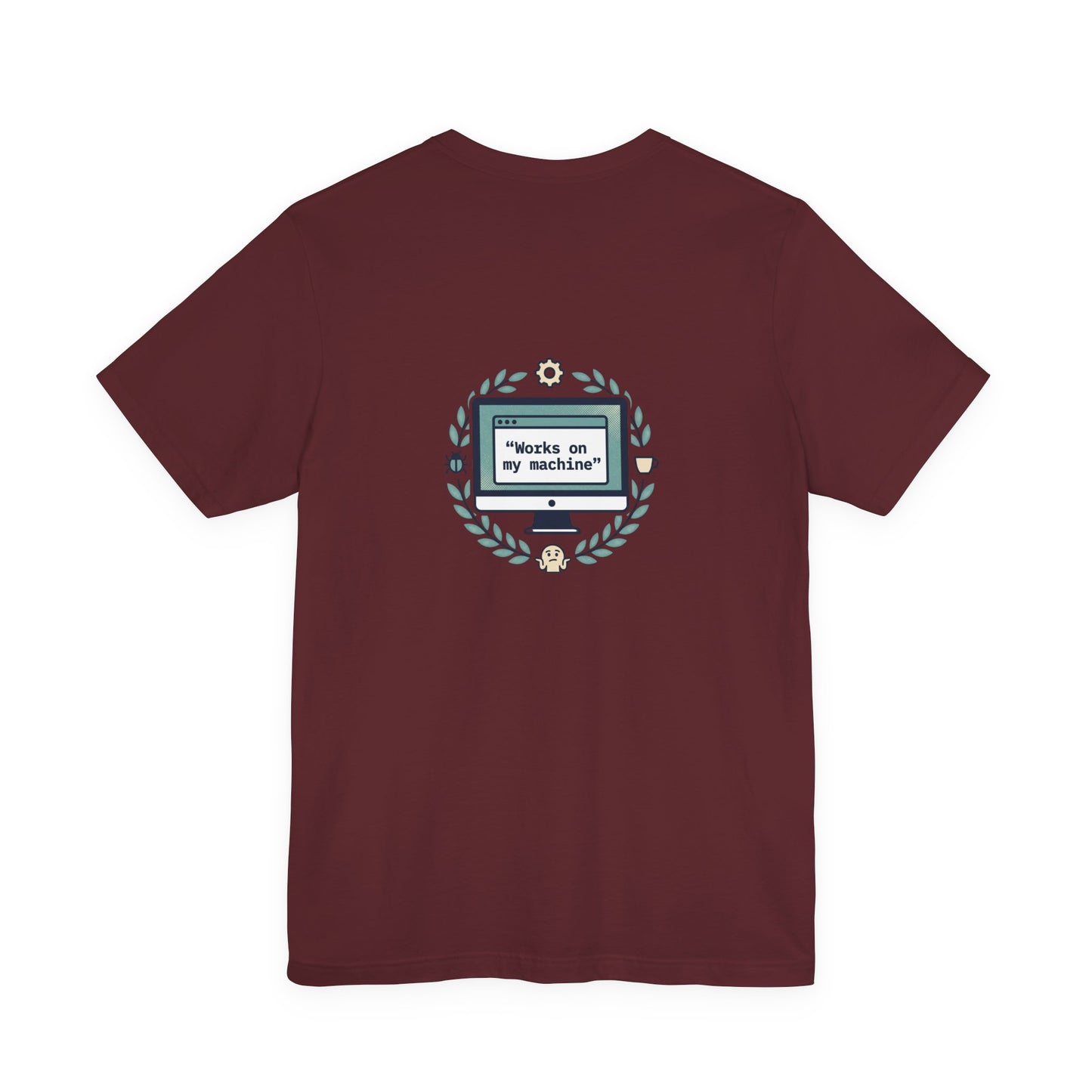 "Works on my machine" Computer Tee — Funny Programmer Developer T-Shirt