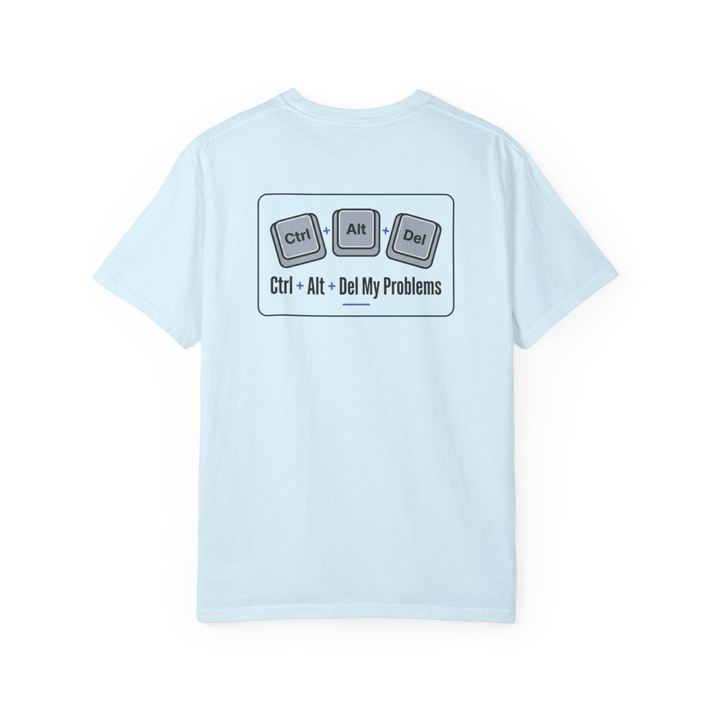 Ctrl Alt Del My Problems T-Shirt