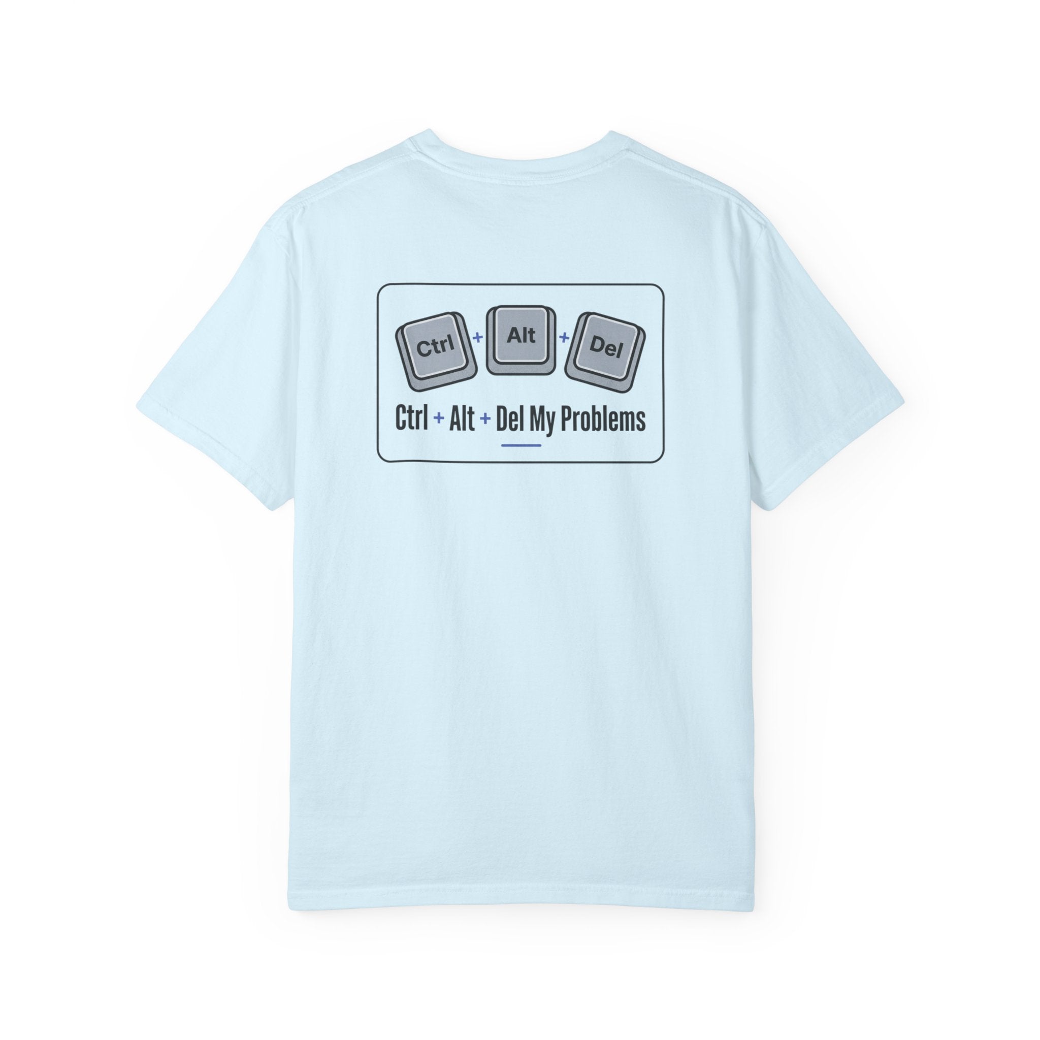 Ctrl Alt Del My Problems T-Shirt