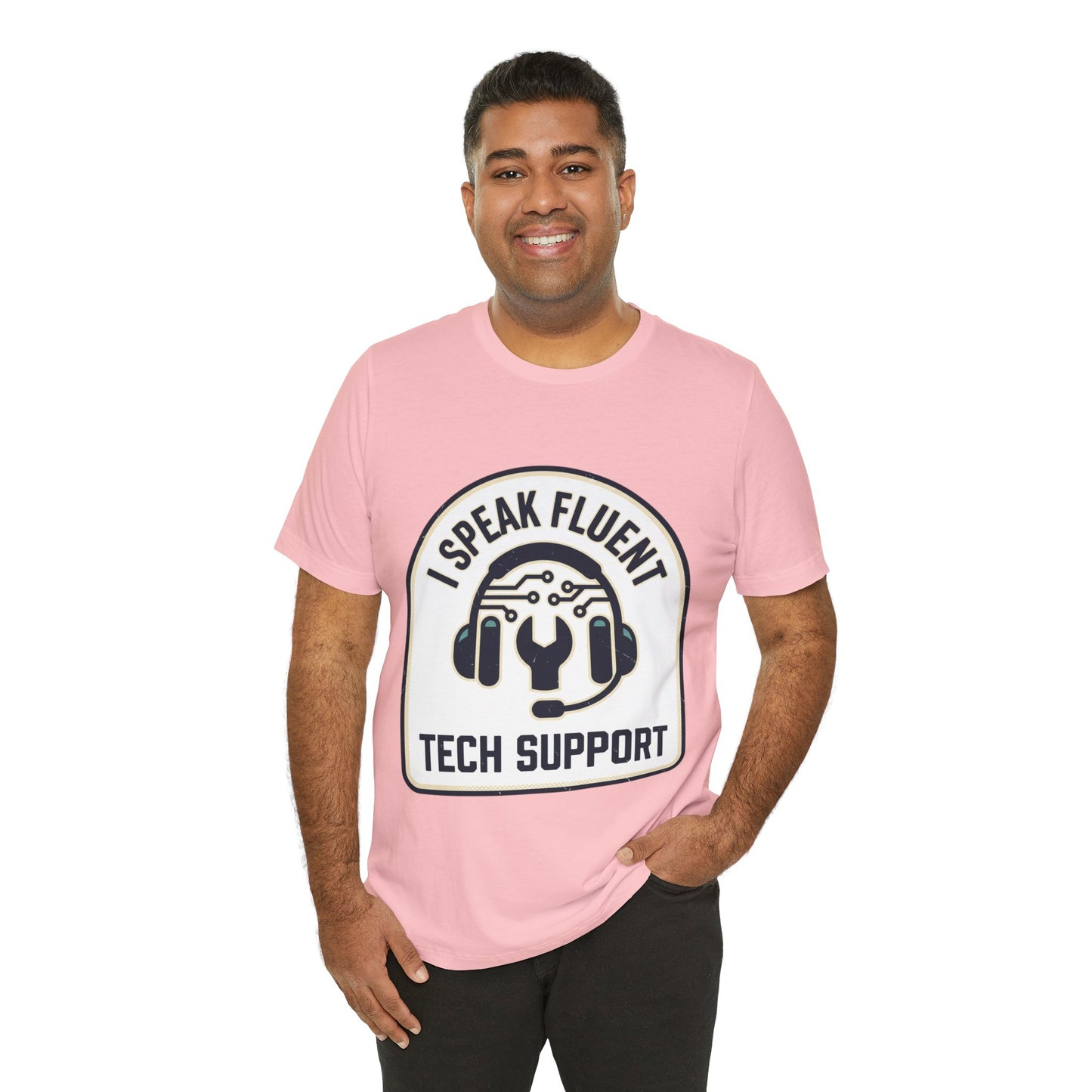 I Speak Fluent Tech Support T-Shirt