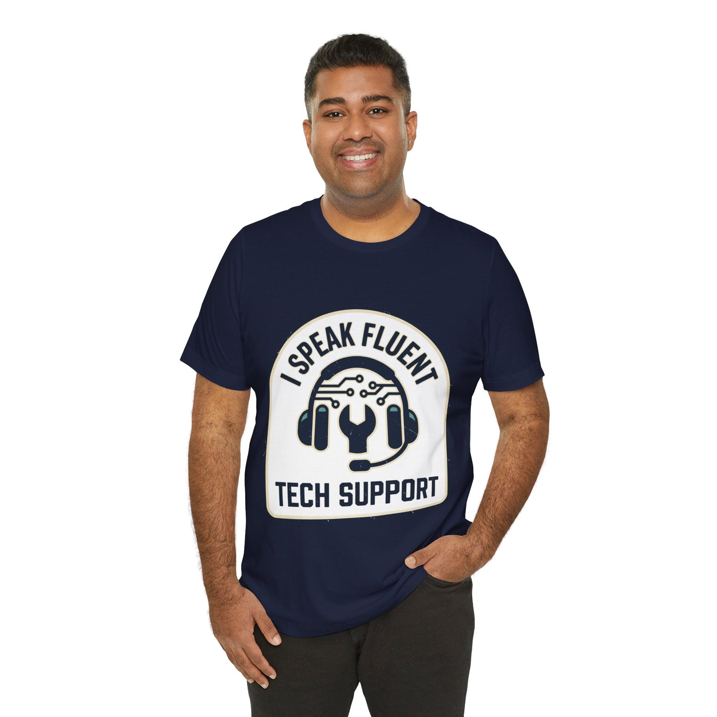 I Speak Fluent Tech Support T-Shirt