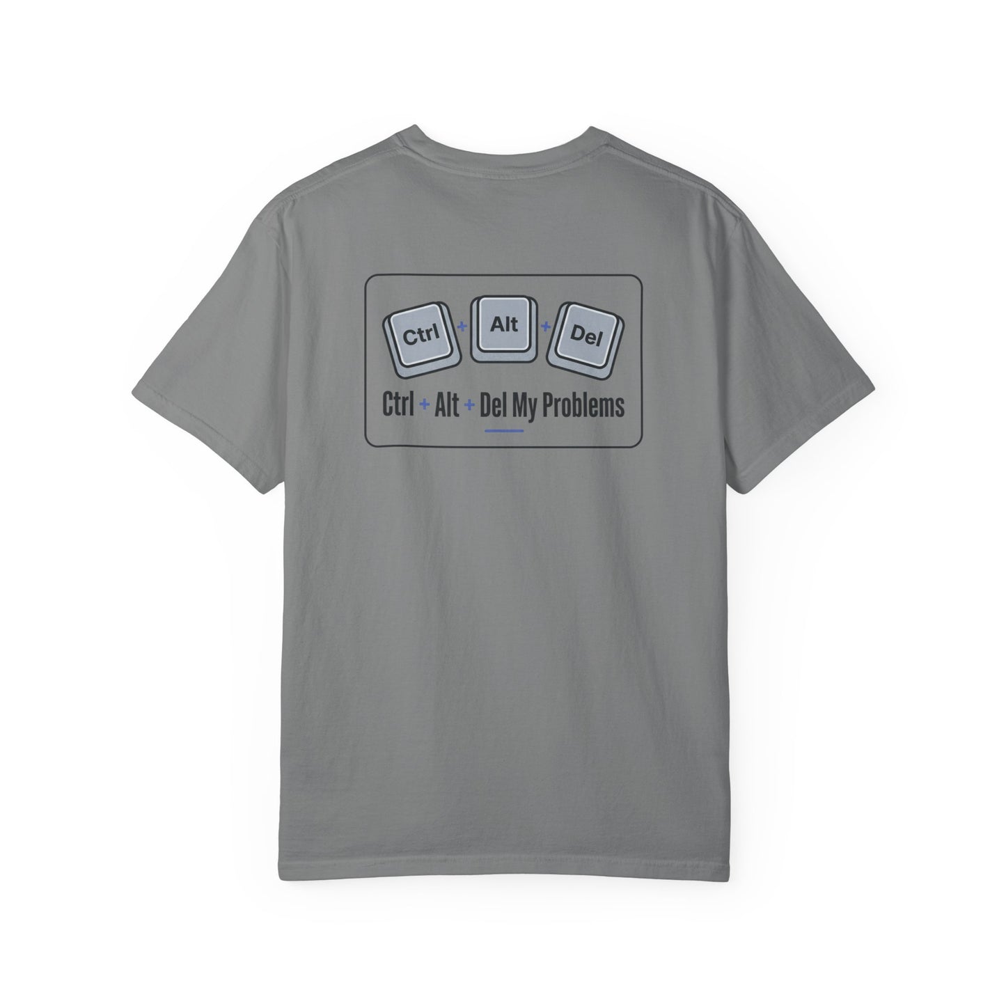 Ctrl Alt Del My Problems T-Shirt