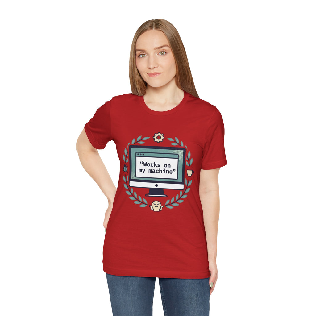 "Works on my machine" Computer Tee — Funny Programmer Developer T-Shirt