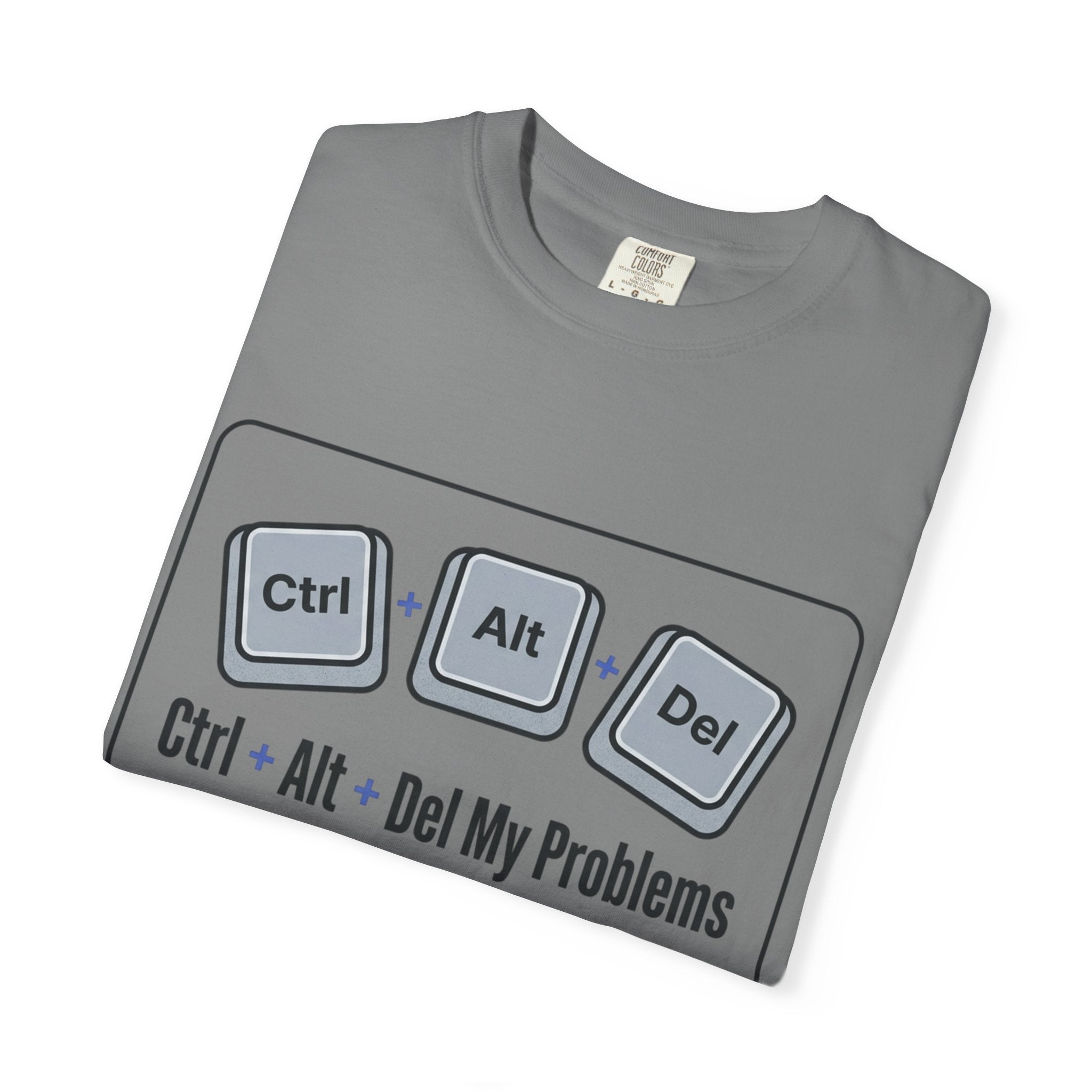 Ctrl Alt Del My Problems T-Shirt