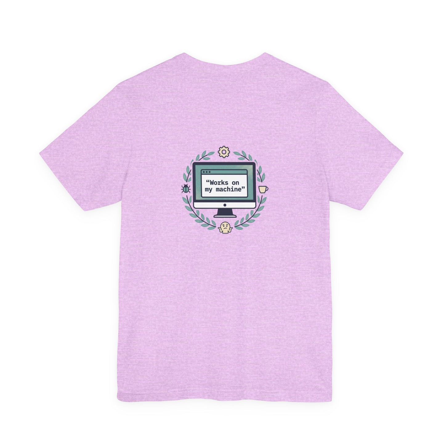 "Works on my machine" Computer Tee — Funny Programmer Developer T-Shirt