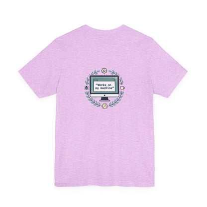 "Works on my machine" Computer Tee — Funny Programmer Developer T-Shirt