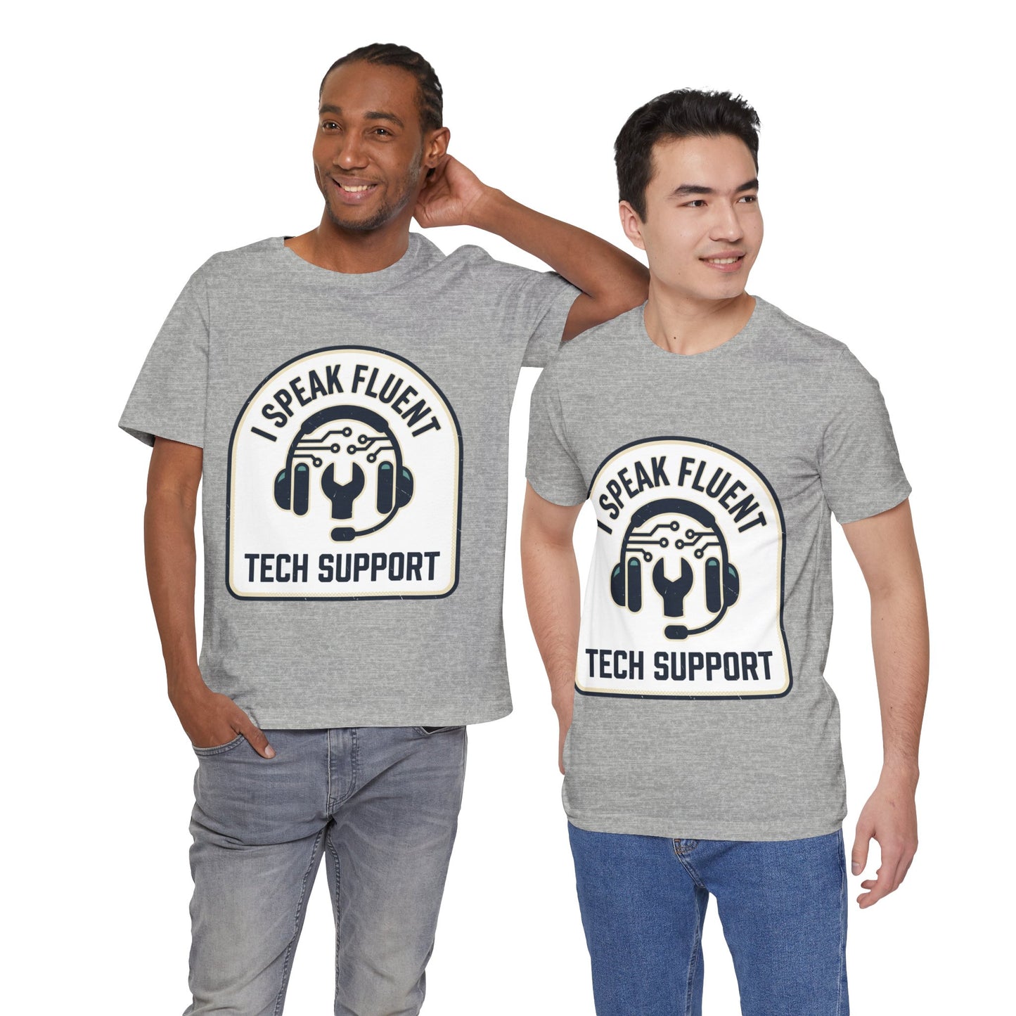 I Speak Fluent Tech Support T-Shirt