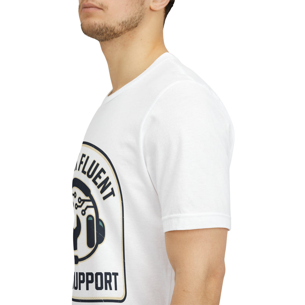 I Speak Fluent Tech Support T-Shirt